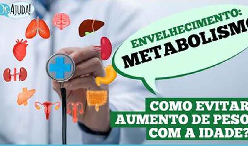 Metabolismo e envelhecimento: o que muda?