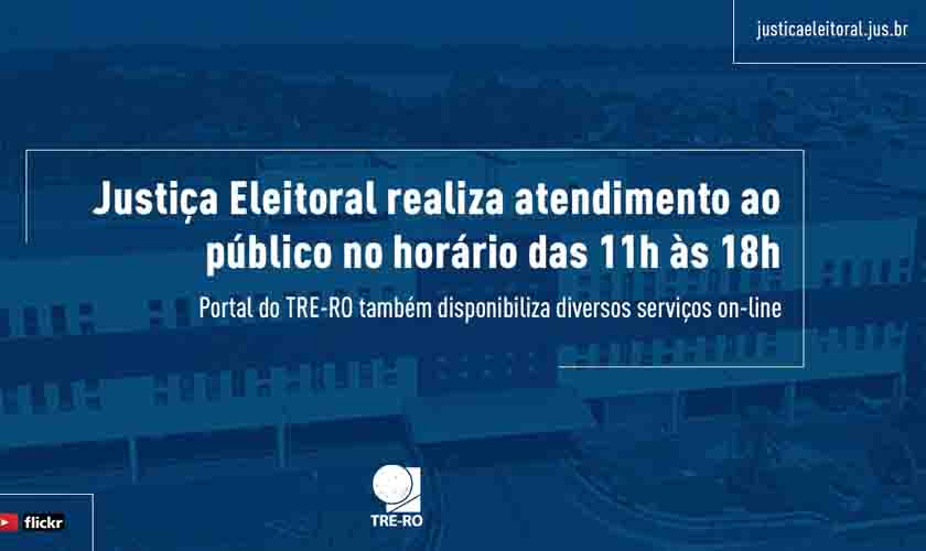 Justiça Eleitoral realiza atendimento ao público no horário das 11h às 18h