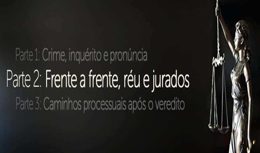 A sessão do júri: momento de concretizar a justiça