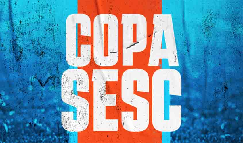 Inscrições abertas para Copa Sesc 2025