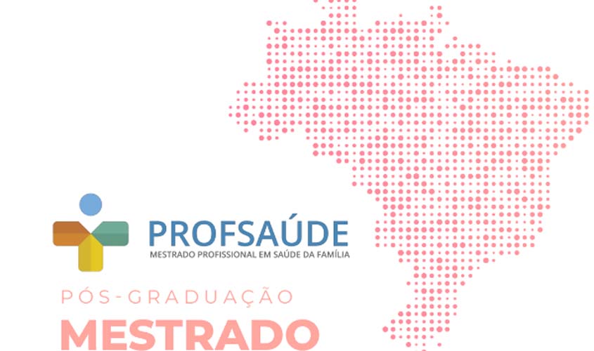 Profsaúde/UNIR prorroga inscrições para Mestrado em Saúde da Família