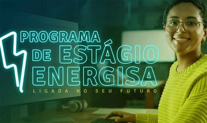 Energisa tem vagas abertas para Porto Velho