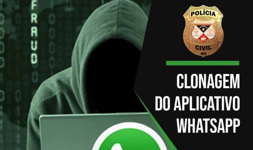 Polícia Civil faz alerta sobre golpe de clonagem do aplicativo WhatsApp