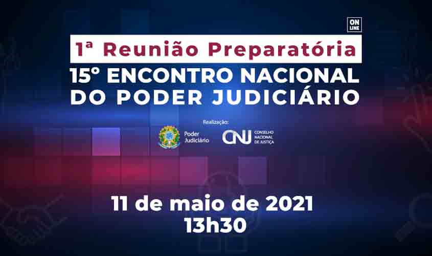 Reunião preparatória do Encontro Nacional do Judiciário será nesta terça-feira (11/5)