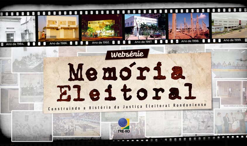 TRE-RO celebra o Dia da Memória do Poder Judiciário com estreia de Websérie e Cápsula do Tempo