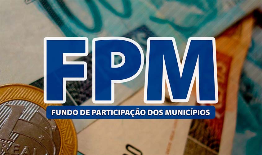 Municípios recebem R$ 9,2 bilhões do primeiro FPM de maio nesta terça-feira (10)