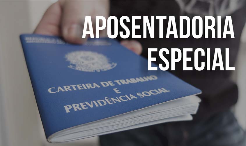 Aposentadoria especial pode ter novas regras