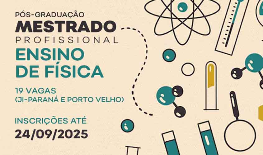 UNIR abre inscrições para Mestrado Profissional em Ensino de Física