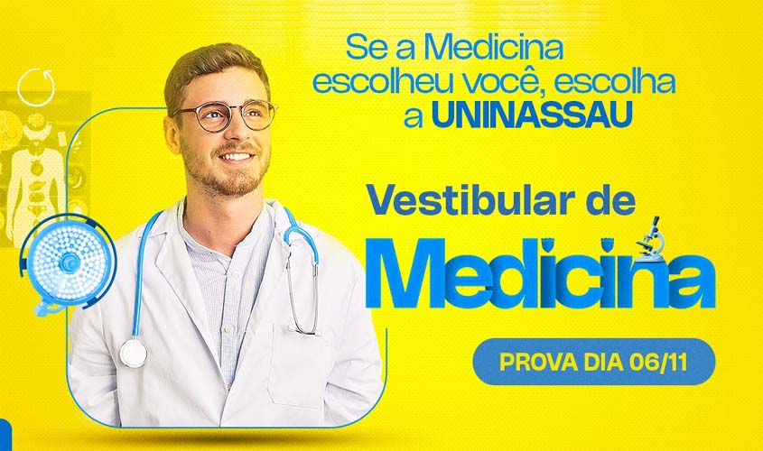 UNINASSAU Cacoal abre inscrições para o Vestibular de Medicina 2023.1