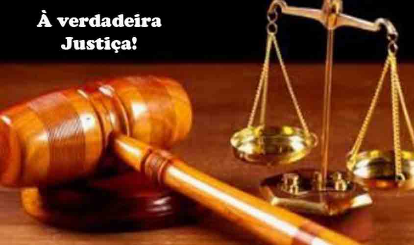 Há que se homenagear os magistrados brasileiros que praticam a verdadeira justiça
