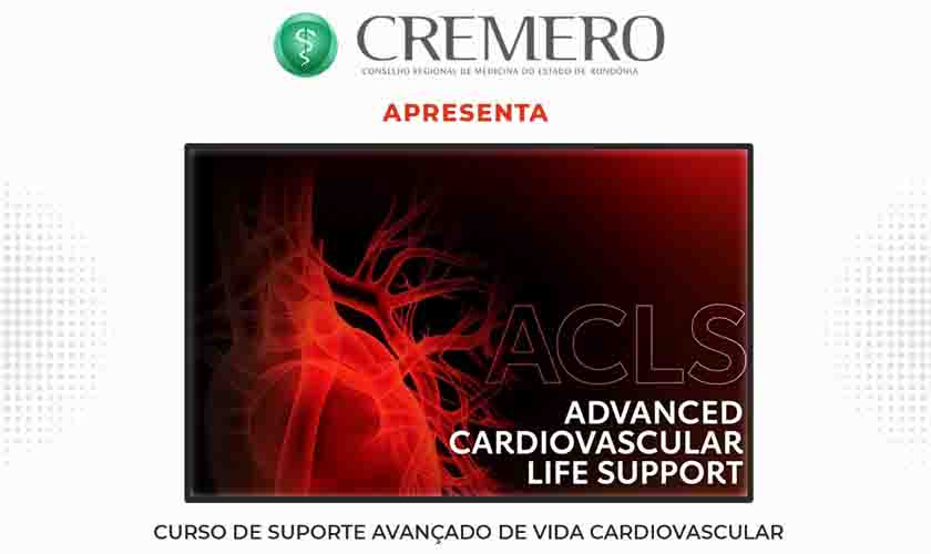 Cremero abre inscrições para curso de ACLS para médicos de Rondônia