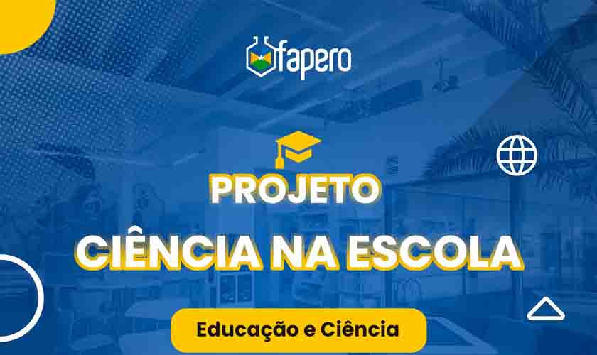 Fapero leva ciência e tecnologia aos alunos das escolas da rede pública