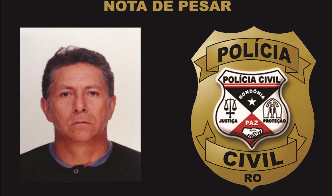 Comando da Polícia Civil de Rondônia  lamenta morte de policial 
