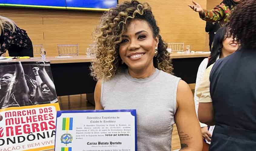 'Falar sobre a questão racial é minha missão', diz Carina Hurtado, Conselheira Seccional ao receber homenagem na ALE-RO