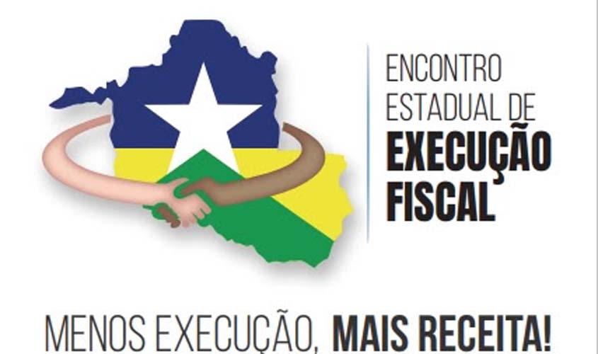 Judiciário e parceiros fazem Encontro Estadual de Execução Fiscal