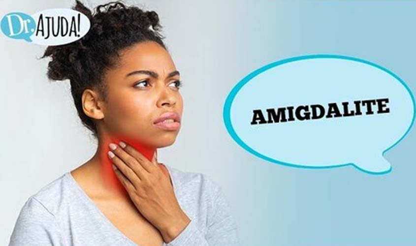 Dor de garganta, febre e voz rouca? Quando suspeitar de amigdalite