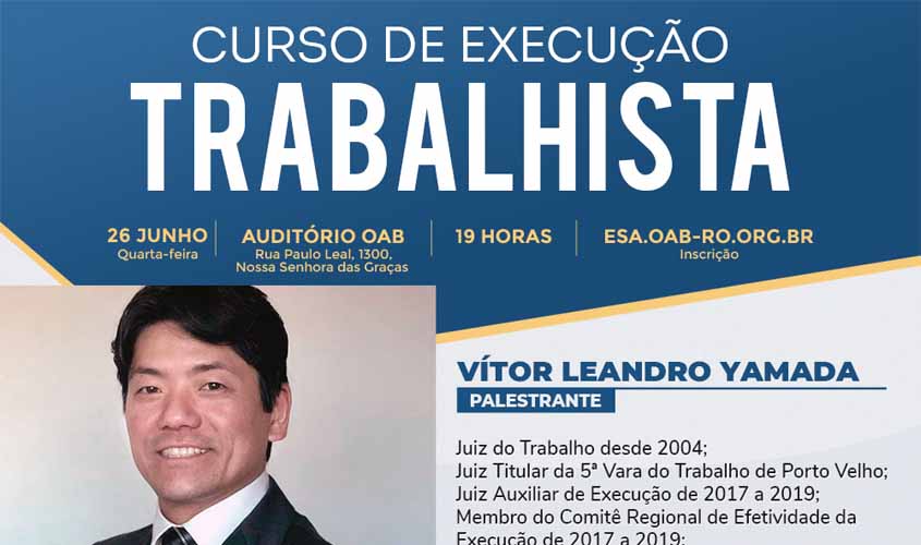 OAB/RO promove curso “Execução Trabalhista” no dia 26 de junho