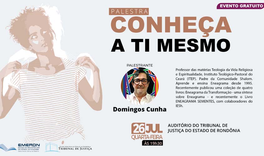 Emeron promove no auditório do TJRO a palestra gratuita 'Conheça a ti mesmo', com o escritor português Domingos Cunha, no dia 26 de julho
