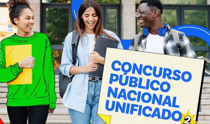 Segunda edição do Concurso Público Nacional Unificado abre mais de 140 vagas na região Norte