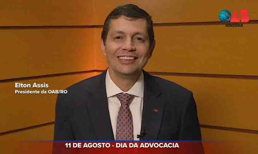 Mensagem do presidente Elton Assis pelo Dia do Advogado