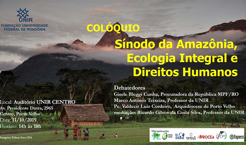UNIR realiza o 'Colóquio: Sínodo da Amazônia, Ecologia Integral e Direitos Humanos'