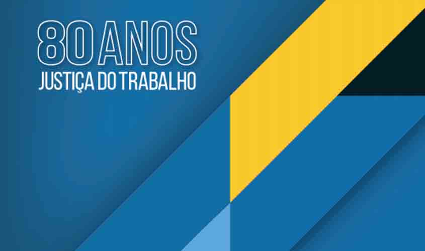 Celebração dos 80 anos da Justiça do Trabalho terá seminário, livro e prêmio de jornalismo