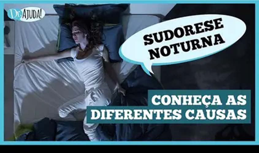 Sudorese noturna? Pode ser sinal de alerta!