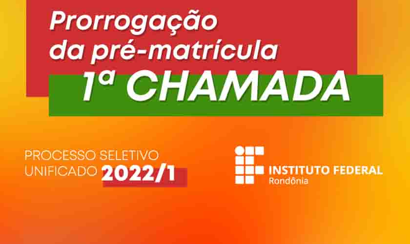 IFRO prorroga período de matrículas do PSU 2022/1