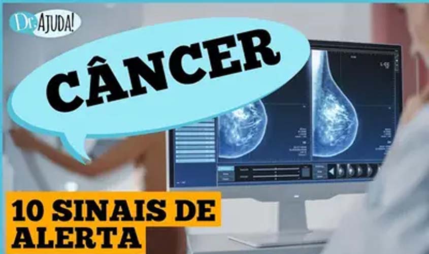 Câncer: 10 sinais que você não pode ignorar