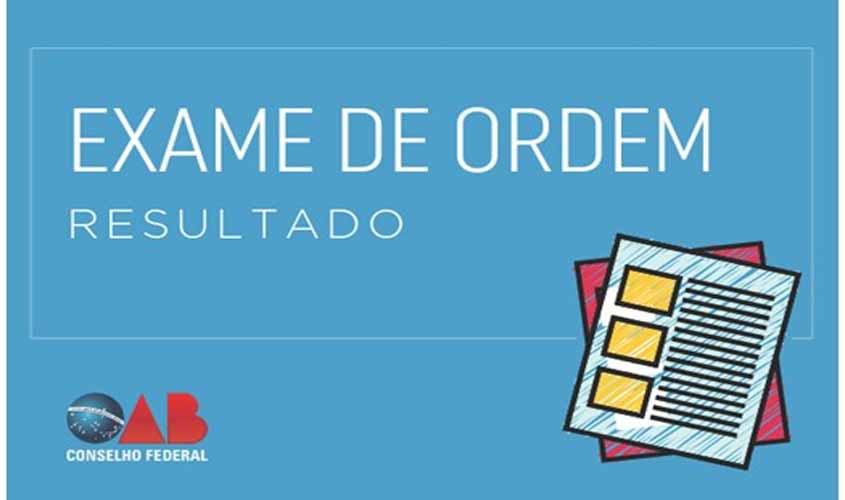 XXVII Exame de Ordem: Confira o resultado preliminar da 2ª fase