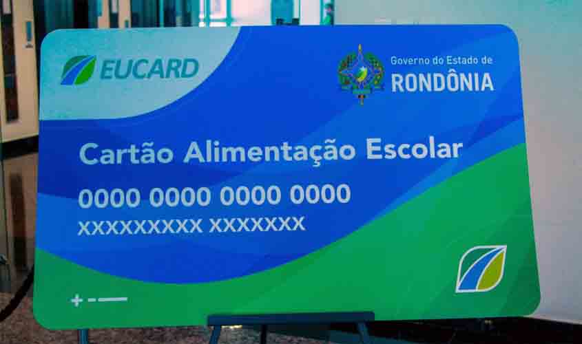 Projeto do Governo de Rondônia para continuidade do benefício do Cartão Alimentação Escolar é aprovado pelo Legislativo