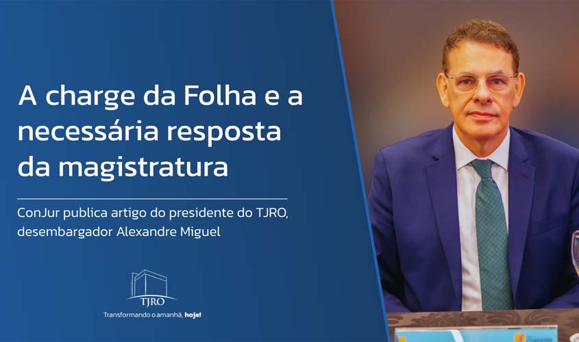 ConJur publica artigo de Alexandre Miguel sobre charge da Folha