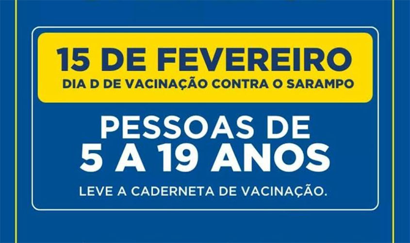 SEMSAU de Ariquemes realiza “Dia D” de vacinação contra o sarampo