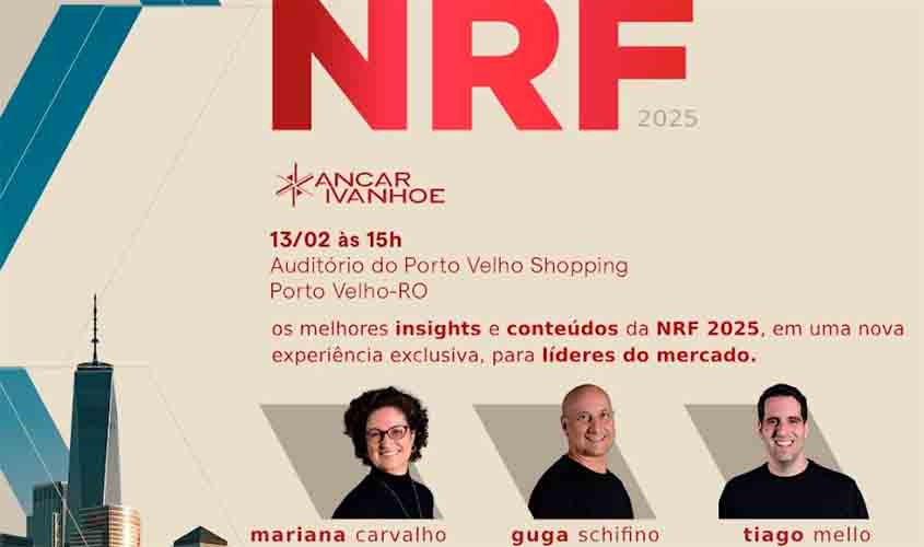 Porto Velho Shopping promove Pós-NRF com tendências do maior evento de varejo do mundo