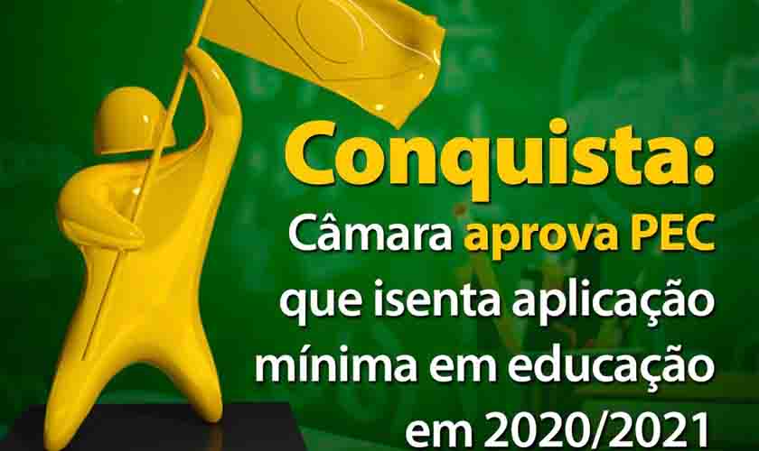 Conquista Municipalista: aprovada PEC que desresponsabiliza gestores que não aplicaram mínimo constitucional da educação na pandemia