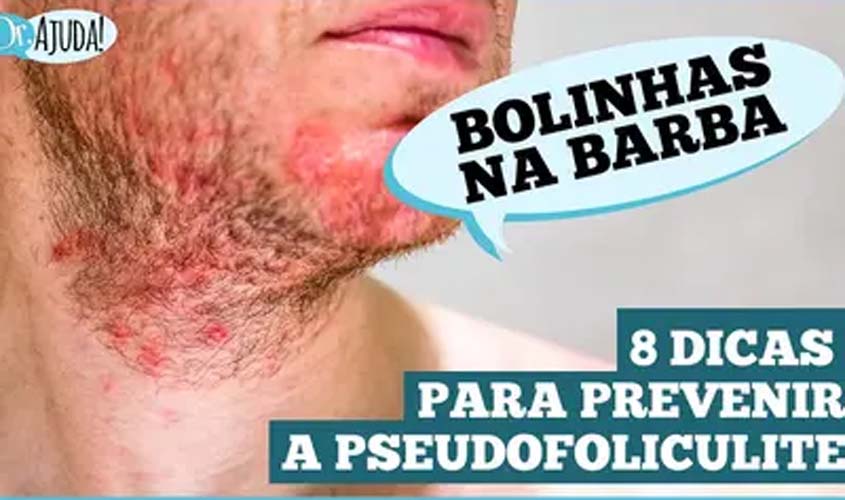 Pseudofoliculite: saiba como prevenir