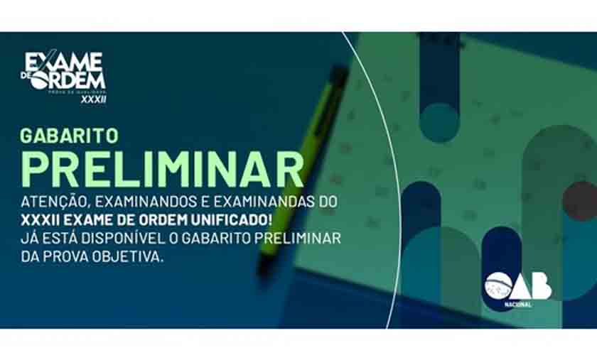 Confira o gabarito preliminar oficial da prova objetiva do XXXII Exame de Ordem