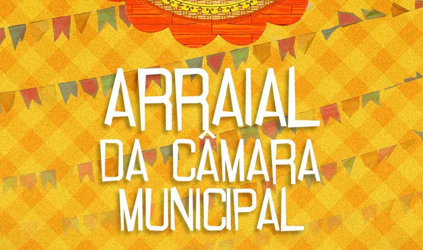 Acontece amanhã o Arraial da Câmara Municipal: Uma Noite de Festividade e Alegria!