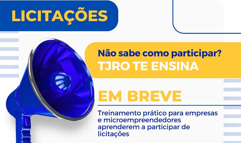 TJRO realizará treinamento para capacitar microempreendedores (MEIs) a participar de licitações públicas