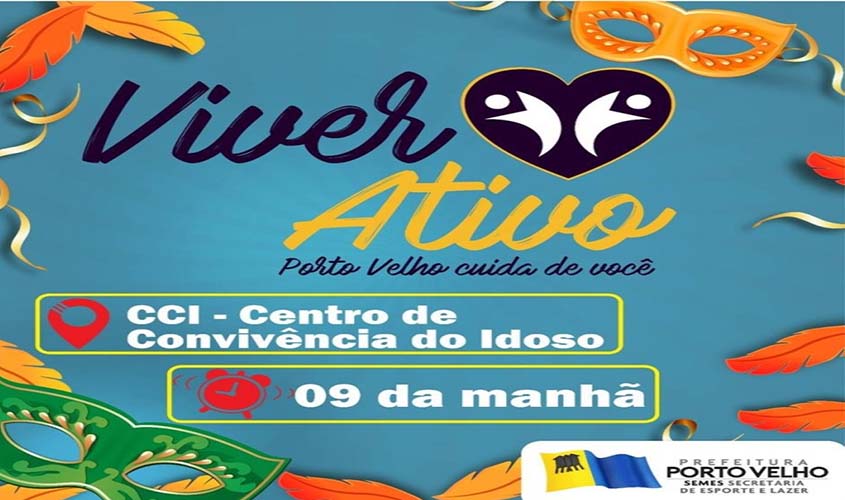 Projeto Viver Ativo inicia programação com o tradicional Baile de Carnaval 2020