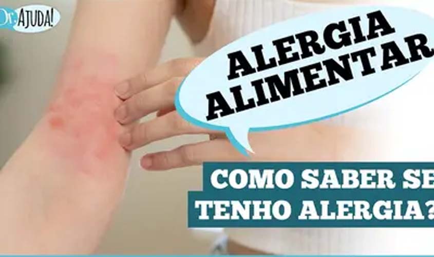 Alergia alimentar: sinais e quando procurar ajuda