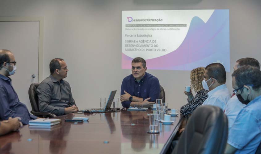 Parceria entre Prefeitura de Porto Velho e Sebrae deve simplificar licenciamento de obras