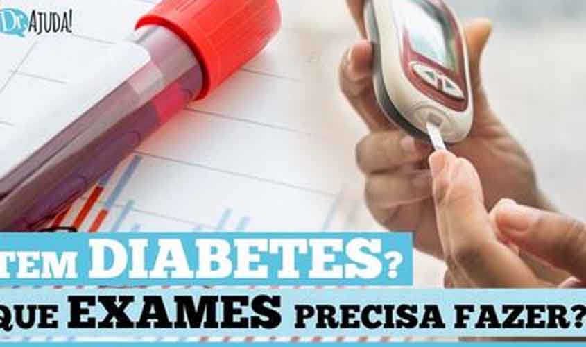 Dr. Ajuda: quem deve fazer exame para diabetes tipo 2