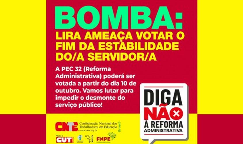 Presidente da Câmara dos Deputados ameaça colocar a Reforma Administrativa em votação