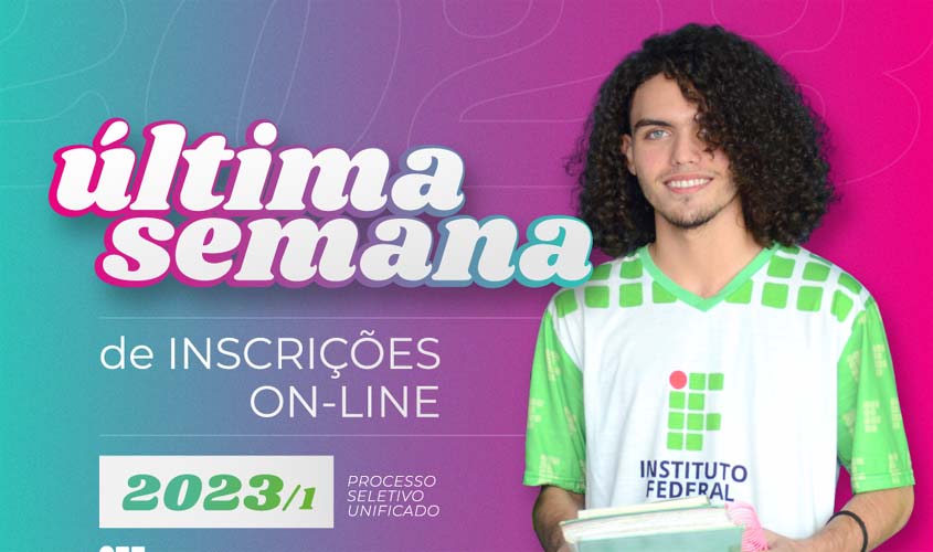 Inscrições no Processo Seletivo Unificado do IFRO 2023/1 vão até sexta-feira (16)