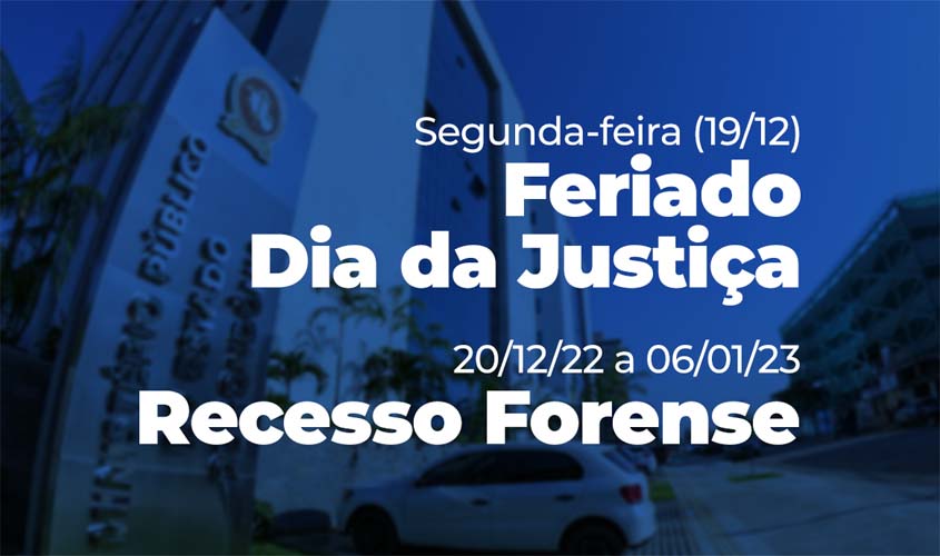 MP de Rondônia funcionará em regime de plantão na próxima segunda-feira – feriado pelo Dia da Justiça, e durante recesso forense