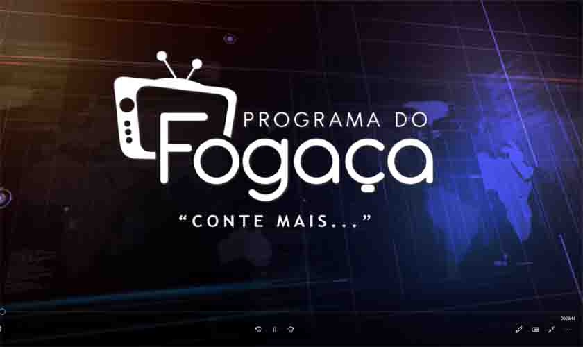 Programa do FOGAÇA edição 15 de março de 2022