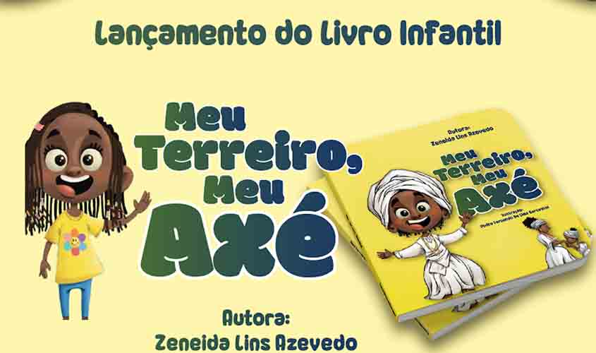 Lançamento do livro infantil 'Meu Terreiro, meu Axé!' acontece na próxima semana em Porto Velho