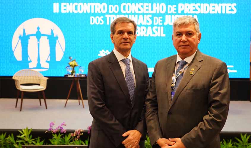 Presidente do TJRO participa do II Encontro do Conselho de Presidentes dos Tribunais de Justiça do Brasil 