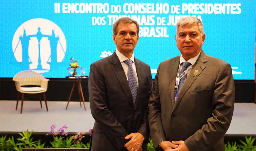Presidente do TJRO participa do II Encontro do Conselho de Presidentes dos Tribunais de Justiça do Brasil